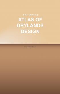 STUB_Emerging Atlas of Drylands Design STUB_Emerging Atlas of Drylands Design